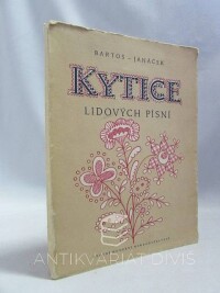 Bartoš, František, Janáček, Lev, Kytice lidových písní, 1953