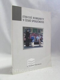 Bittnerová, Dana, Moravcová, Mirjam, Etnické komunity v české společnosti, 2006