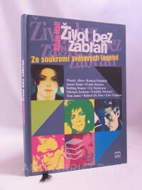 Hall, Allan, Život bez zábran: Ze soukromí světových legend, 1998