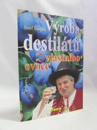 Škopek, Josef, Výroba destilátů z vlastního ovoce, 2003