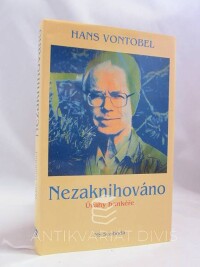 Vontobel, Hans, Nezaknihováno - Úvahy bankéře, 1997
