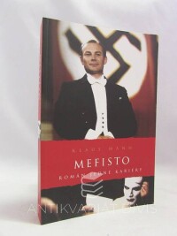 Mann, Klaus, Mefisto: Román jedné kariéry, 2008
