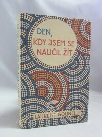 Gounelle, Laurent, Den, kdy jsem se naučil žít, 2015