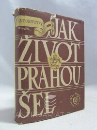 Novotný, Antonín, Jak život Prahou šel, 1946