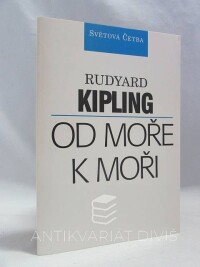 Kipling, Rudyard, Od moře k moři, 1995