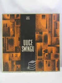 kolektiv, autorů, Ulice swingu, 1970