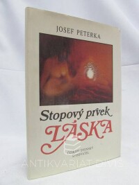 Peterka, Josef, Stopový prvek láska, 1986