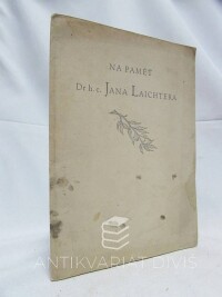 kolektiv, autorů, Na paměť Dr h. c. Jana Laichtera, 1947