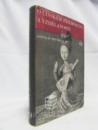 Průšek, Jaroslav, O čínském písemnictví a vzdělanosti, 1947