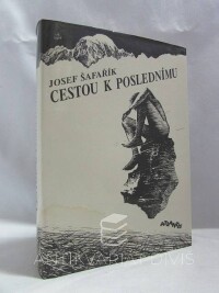 Šafařík, Josef, Cestou k poslednímu, 1992