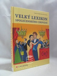 Smejkal, Vladimír, Bachrachová, Hana, Velký lexikon společenského chování, 2007