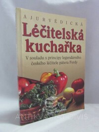 Dovalová, Zora, Ajurvédická léčitelská kuchařka, 1998