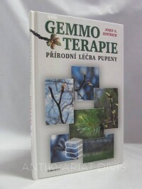 Zentrich, Josef A., Gemmoterapie - Přírodní léčba pupeny, 2001