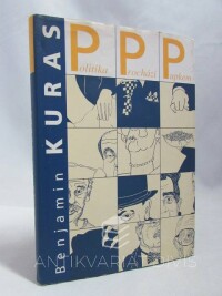 Kuras, Benjamin, PPP - Politika prochází pupkem, 2006