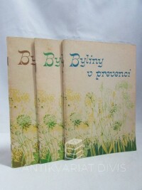 Zentrich, Josef Antonín, Byliny v prevenci - svazek II: I. Herbář,  II. Receptář, III. Tabulky, literatura, rejstříky, 1986