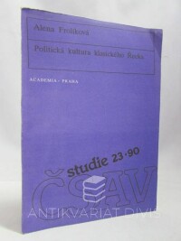 Frolíková, Alena, Politická kultura klasického Řecka, 1990