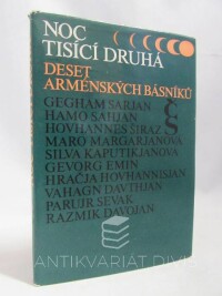 Sarjan, Gegham, Sahjan, Hamo, Širaz, Hovhannes, Margarjanová, Maro, Kaputikjanová, Silva, Emin, Gevorg, Hovhannisjan, Hračja, Davthjan, Vahagn, Sevak, Parujr, Davojan, Razmik, Noc tisící druhá - Deset arménských básníků, 1976