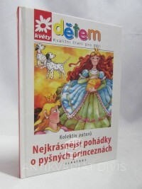 kolektiv, autorů, Nejkrásnější pohádky o pyšných princeznách, 2008