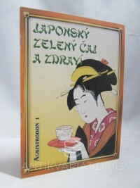 Moravcová, Tereza, Japonský zelený čaj a zdraví, 1999