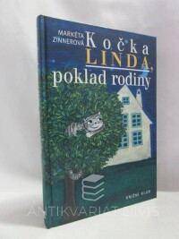 Zinnerová, Markéta, Kočka Linda, poklad rodiny, 2007