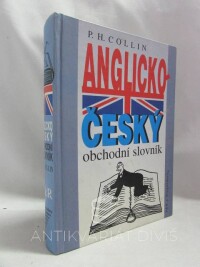 Collin, P. H., Anglicko-český obchodní slovník (výkladový), 1996