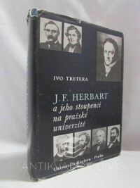 Tretera, Ivo, J. F. Herbart a jeho stoupenci na pražské univerzitě, 1989
