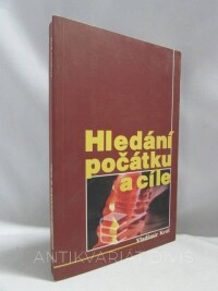 Král, Vladimír, Hledání počátku a cíle, 2001