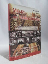 Motl, Stanislav, Mraky nad Barrandovem: Sláva i zatracení českých filmových hvězd v době protektorátu a v časech poválečných ortelů, 2006