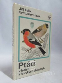 Felix, Jiří, Ptáci v lesích a horských oblastech, 1975