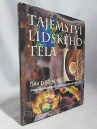 Bodanis, David, Tajemství lidského těla: Čtyřiadvacet hodin v tajemném světě našeho těla a vědomí, 2000