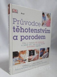 Parker-Litterová, Catharine, Průvodce těhotenstvím a porodem, 2010