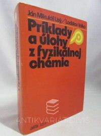 Lisý, Ján Mikuláš, Valko, Ladislav, Príklady a úlohy z fyzikálnej chémie, 1979
