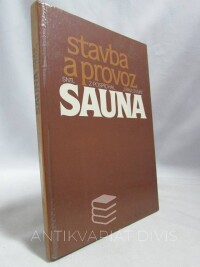 Pospíchal, Zdeněk, Pavlovský, Josef, Sauna: Stavba a provoz, 1986