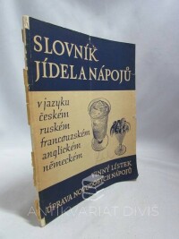 kolektiv, autorů, Slovník jídel a nápojů v jazyku českém, ruském, francouzském, anglickém a německém, 1948