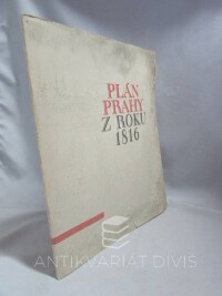 kolektiv, autorů, Plán Prahy z roku 1816, 1972