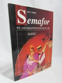 Vaněk, Jan J., Semafor: 40 nezapomenutelných let, 1999