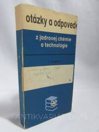 Tölgyessy, J., Otázky a odpověde z jadrovej chémie a technológie, 1979
