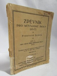 Sládek, Ferdinand, Zpěvník pro měšťanské školy dívčí I.: Pro první třídu měšťanské školy dívčí, 1924