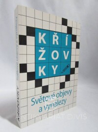 kolektiv, autorů, Křížovky: Světové objevy a vynálezy, 2011