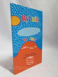 kolektiv, autorů, Rybník na kopci: Střípky ze života víry: Příběhy a fejetony deseti "domácích" autorů, 2008
