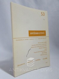 kolektiv, autorů, Svědectví: Čtvrtletník pro politiku a kulturu, ročník 14, číslo 53, 1977
