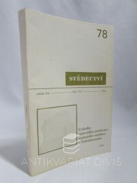 kolektiv, autorů, Svědectví: Čtvrtletník pro politiku a kulturu, ročník 20, číslo 78: Výsledky nezávislého průzkumu současného smýšlení v Československu, 1986