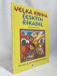 kolektiv, autorů, Velká kniha českých říkadel: Říkadla, písničky, rozpočítadla, 2009