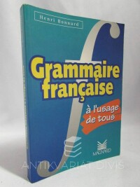 Bonnard, Henri, Grammaire française ? l'usage de tous, 1997