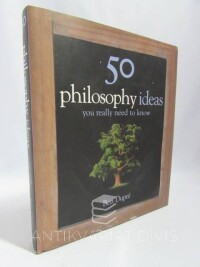 Dupré, Ben, 50 philosophy ideas you really need to know, 2007