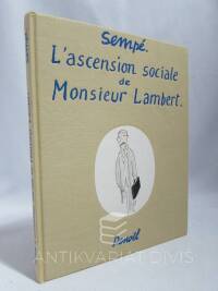 Sempé, Goscinny, L'ascension sociale de Monsieur Lambert, 1987