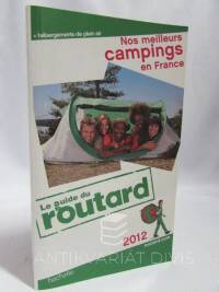 kolektiv, autorů, Nos meilleurs campings en France, 2012