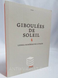 Horňáková-Civade, Lenka, Giboulées de Soleil, 2016