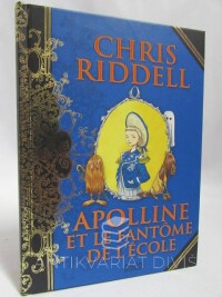 Riddell, Chris, Apolline et le fantôme de l'école, 2009