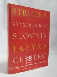 Lyer, Stanislav, Holub, Josef, Stručný etymologický slovník jazyka českého se zvláštním zřetelem k slovům kulturním a cizím, 1978